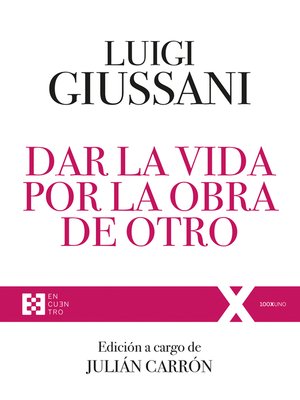 cover image of Dar la vida por la obra de Otro